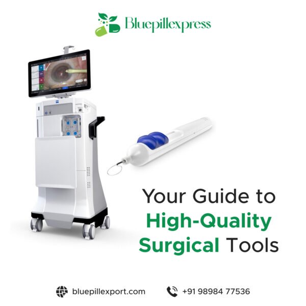Your Guide to High-Quality Surgical Tools