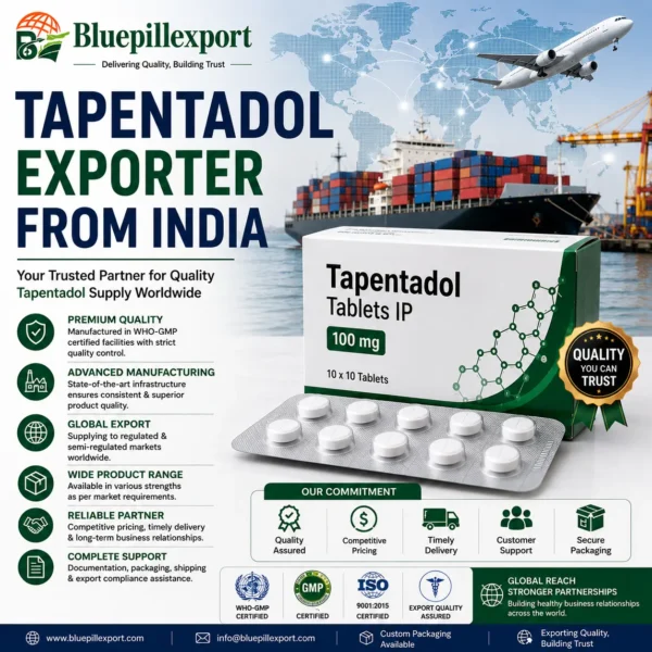 Tapentadol Exporter from India – Trusted Pharmaceutical Export Partner for Global Markets