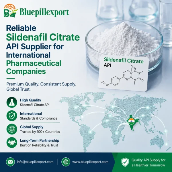 Reliable Sildenafil Citrate API Supplier for International Pharmaceutical Companies