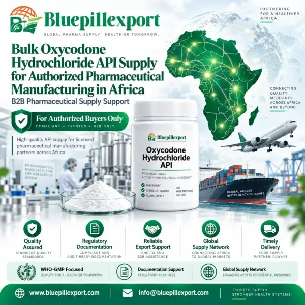 Bulk Oxycodone Hydrochloride API Supply for Authorized Pharmaceutical Manufacturing in Africa