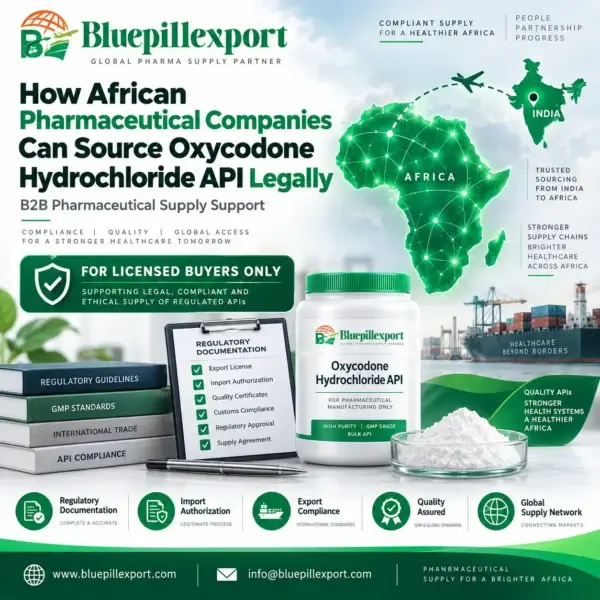 How African Pharmaceutical Companies Can Source Oxycodone Hydrochloride API Legally