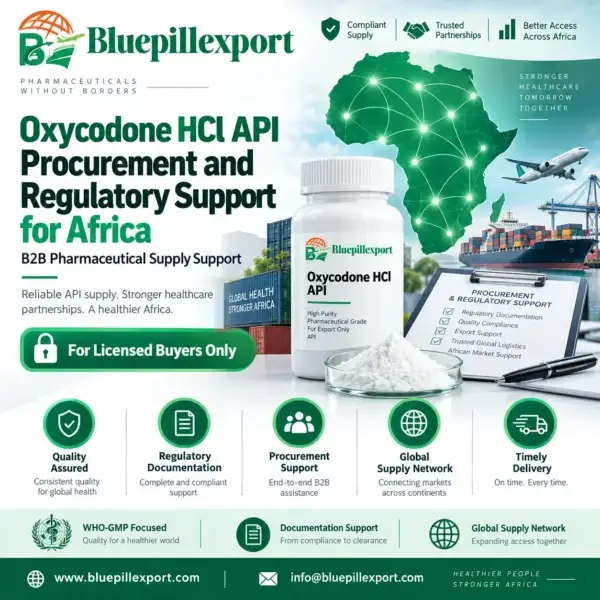 Oxycodone HCl API Supply Chain Solutions for Licensed Pharmaceutical Companies in Africa
