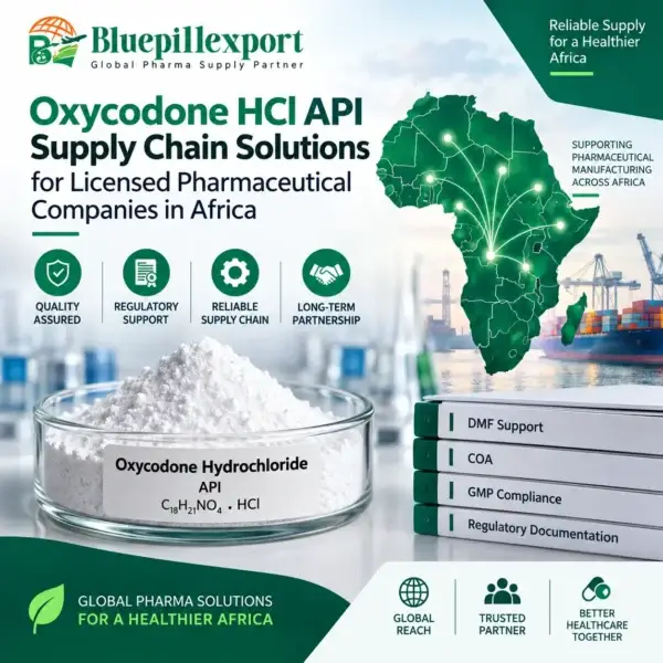 Oxycodone HCl API Supply Chain Solutions for Licensed Pharmaceutical Companies in Africa