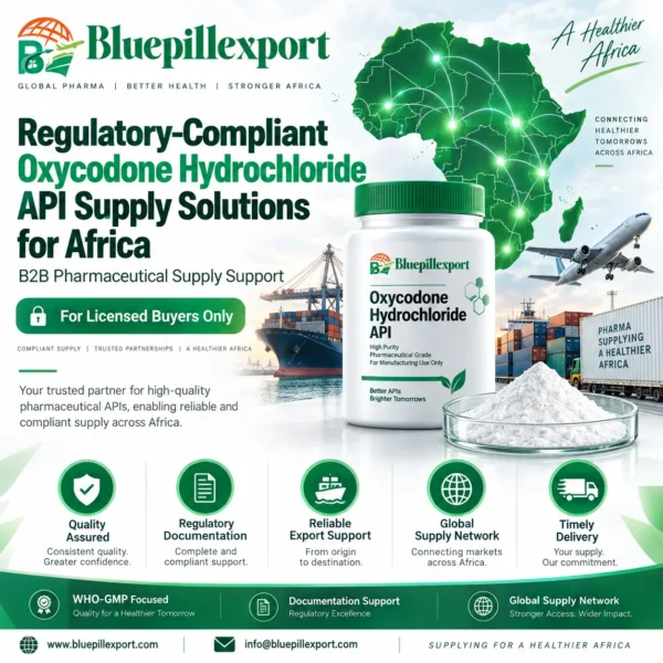 Regulatory-Compliant Oxycodone Hydrochloride API Supply Solutions for Africa